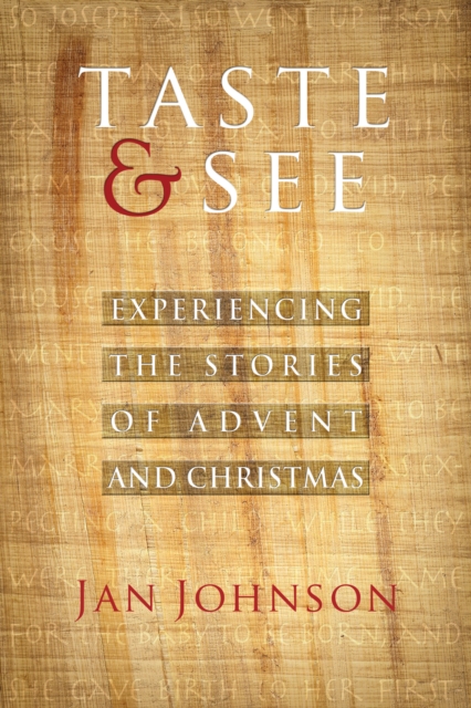 Taste and See : Experiencing the Stories of Advent and Christmas, EPUB eBook
