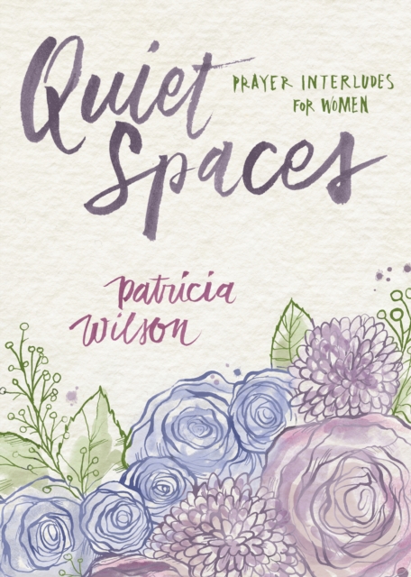 Quiet Spaces : Prayer Interludes for Women, EPUB eBook
