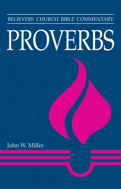 Proverbs : Believers Church Bible Commentary, EPUB eBook