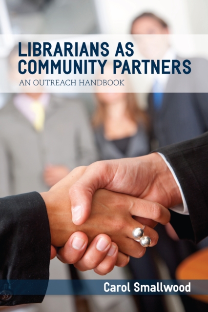 Librarians as Community Partners : An Outreach Handbook, EPUB eBook