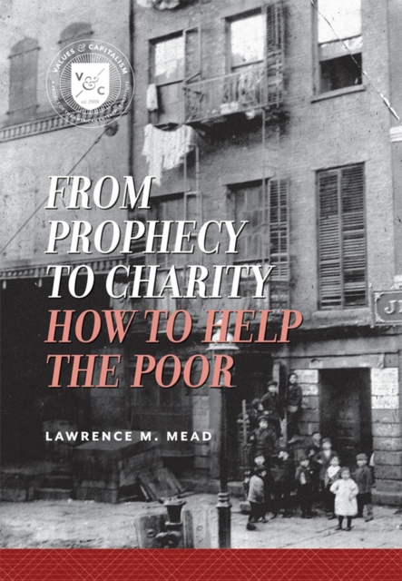 From Prophecy to Charity : How to Help the Poor, EPUB eBook