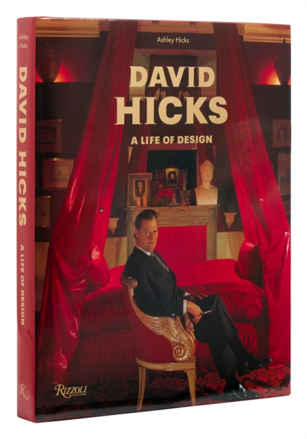 David Hicks : A Life of Design, Hardback Book