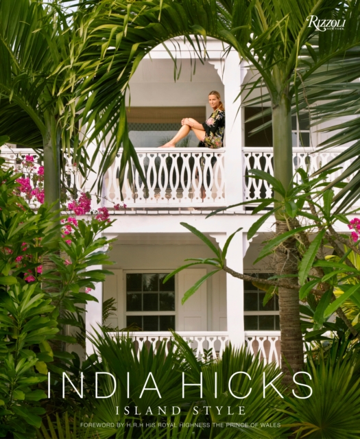 India Hicks: Island Style, Hardback Book