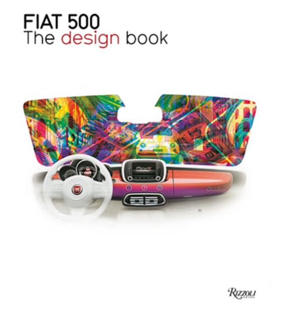 Fiat 500 : The Design Book, Hardback Book