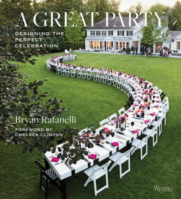 Great Party : Designing the Perfect Celebration, Hardback Book