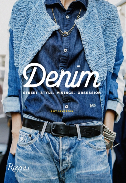Denim : Street Style, Vintage, Obsession, Paperback / softback Book
