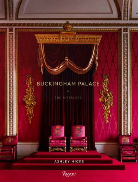 Buckingham Palace : The Interiors, Hardback Book