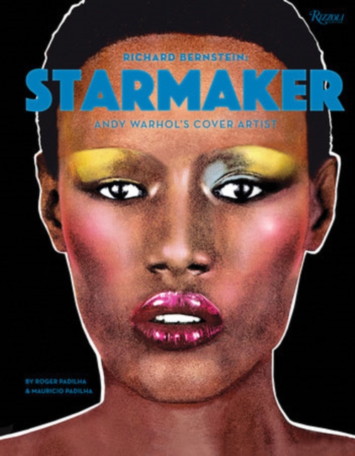 Richard Bernstein Starmaker : Andy Warhol's Cover Artist, Hardback Book