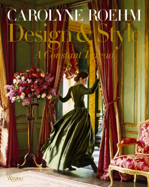 Carolyne Roehm : Style and Design, Hardback Book