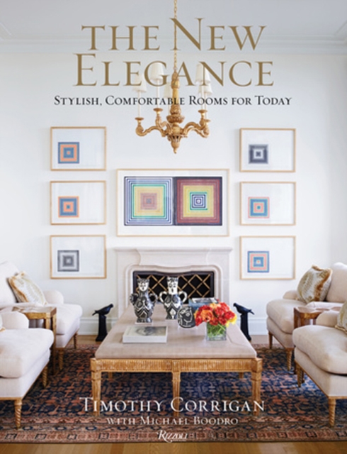 New Elegance : Stylish, Comfortable Rooms for Today, Hardback Book