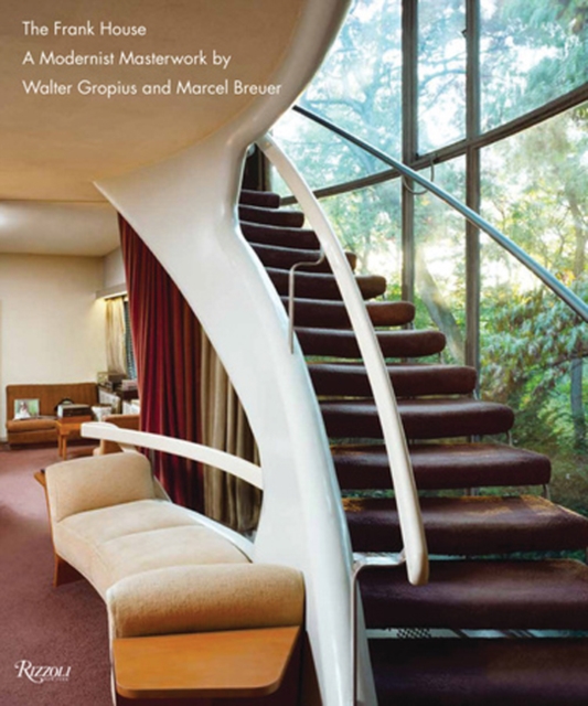 Frank House : A Modernist Masterwork by Walter Gropius and Marcel Breuerk, Hardback Book