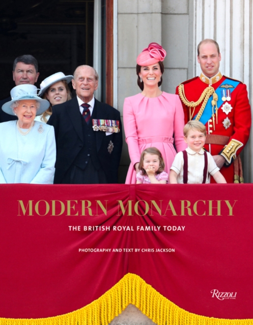 Modern Monarchy : The British Royal Family Today, Hardback Book