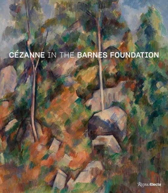 Cezanne in the Barnes Foundation, Hardback Book