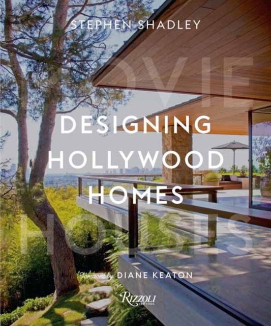 Designing Hollywood Homes : Movie Houses, Hardback Book