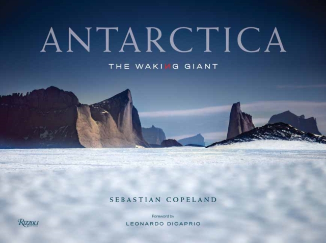 Antarctica : The Waking Giant, Hardback Book