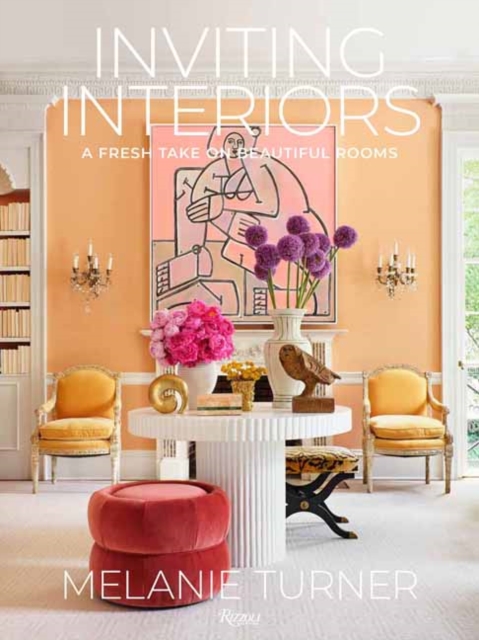 Inviting Interiors : A Fresh Take on Beautiful Rooms, Hardback Book