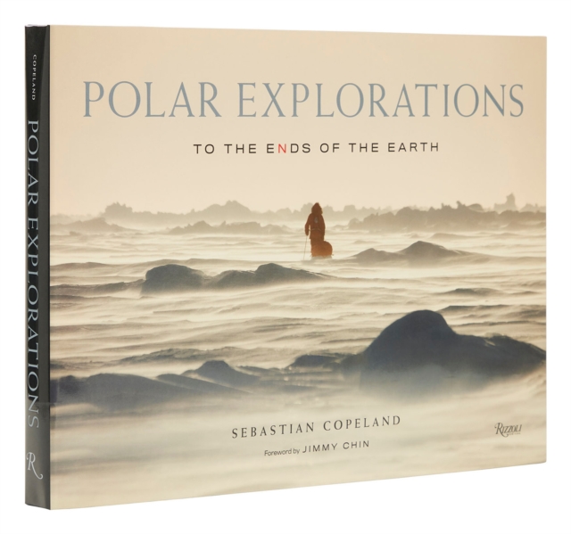 Polar Explorations : To the Ends of the Earth, Hardback Book