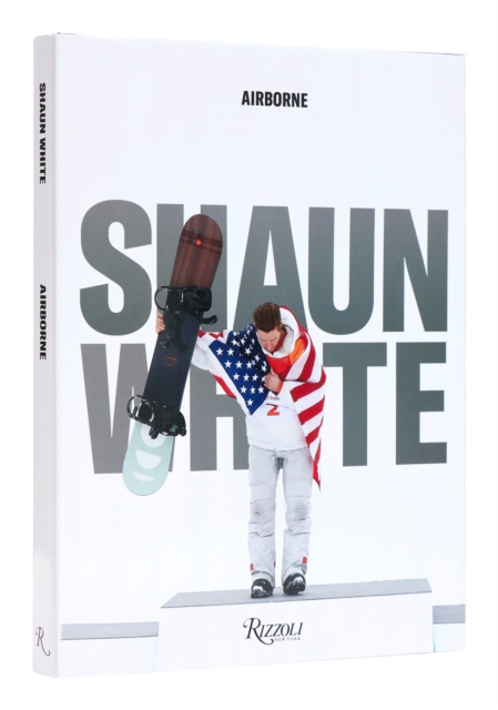Shaun White : Airborne, Hardback Book