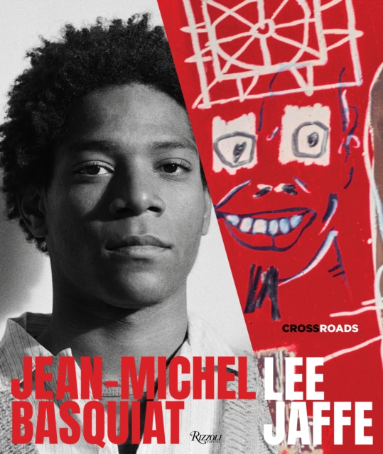 Jean-Michel Basquiat : Crossroads, Hardback Book