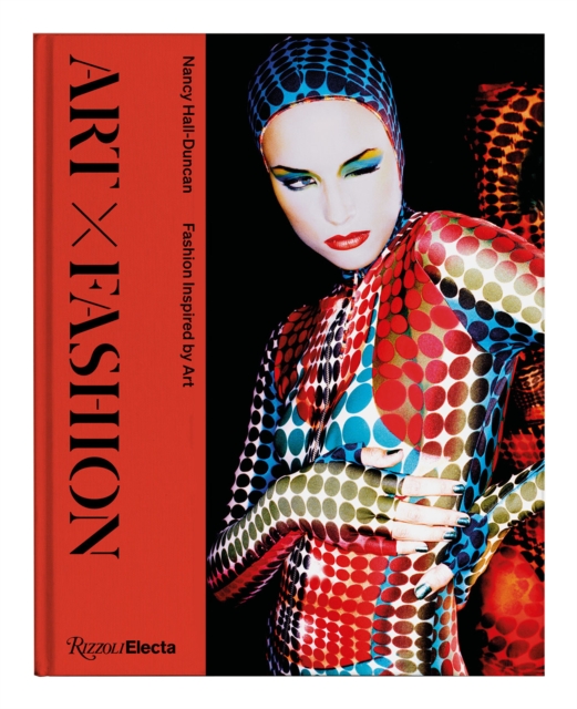 Art X Fashion : Fashion Inspired by Art, Hardback Book