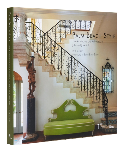 Palm Beach Style : Architecture and Advocacy of John and Jane Volk, The, Hardback Book