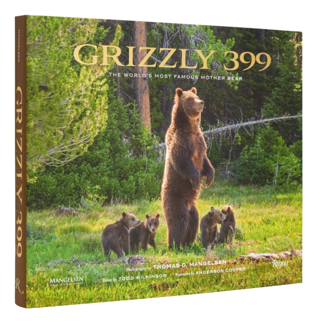 Grizzly 399 : World's Most Famous Mother Bear, The, Hardback Book