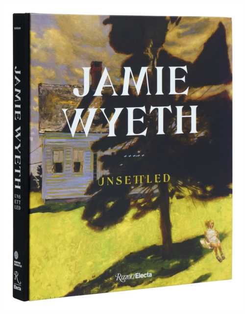 Jamie Wyeth : Unsettled , Hardback Book