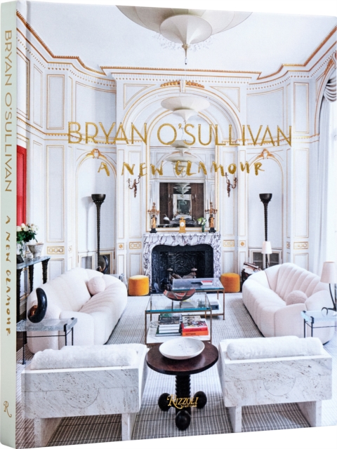 Bryan O'Sullivan  :  A New Glamour , Hardback Book