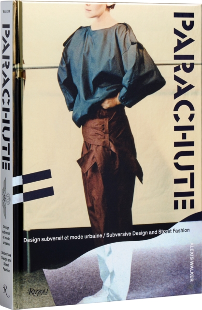 Parachute : Subversive Design and Street Fashion, Hardback Book