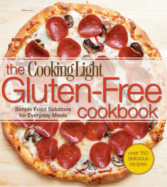 The Cookling Light Gluten-Free Cookbook, PDF eBook