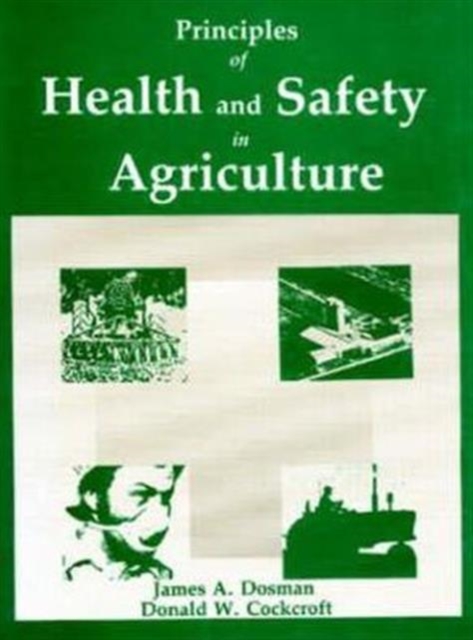 Principles of Health and Safety in Agriculture, Hardback Book