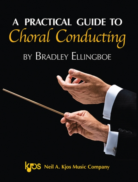 A Practical Guide to Choral Conducting, Paperback Book