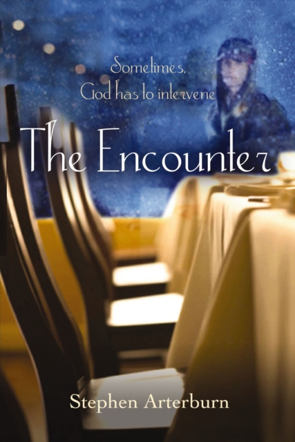 The Encounter : Sometimes God Has to Intervene, EPUB eBook