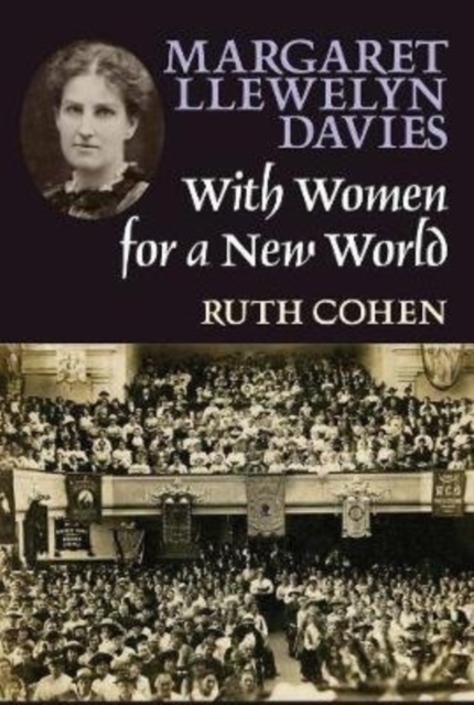 Margaret Llewelyn Davies : With Women for a New World, Paperback / softback Book