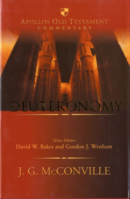 Deuteronomy : An Introduction And Commentary, Hardback Book