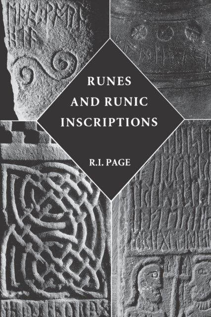 Runes and Runic Inscriptions : Collected Essays on Anglo-Saxon and Viking Runes, Paperback / softback Book