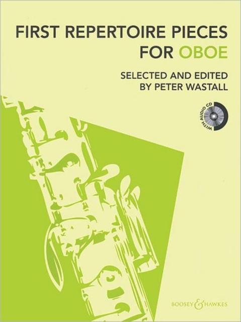 First Repertoire Pieces for Oboe : 21 Pieces, with a CD of Piano Accompaniments and Backing Tracks, Undefined Book