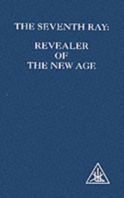 The Seventh Ray : Revealer of the New Age, Paperback Book