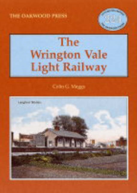 The Wrington Vale Light Railway, Paperback / softback Book