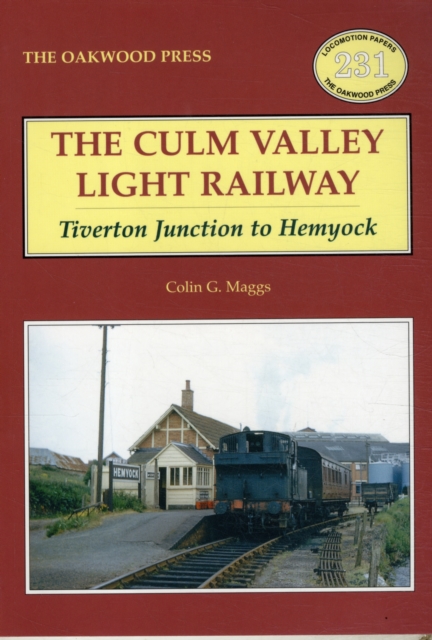 Culm Valley Light Railway : Tiverton Junction to Hemyock, Paperback / softback Book