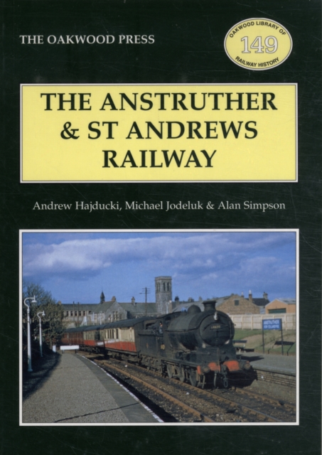 The Anstruther and St. Andrews Railway, Paperback / softback Book