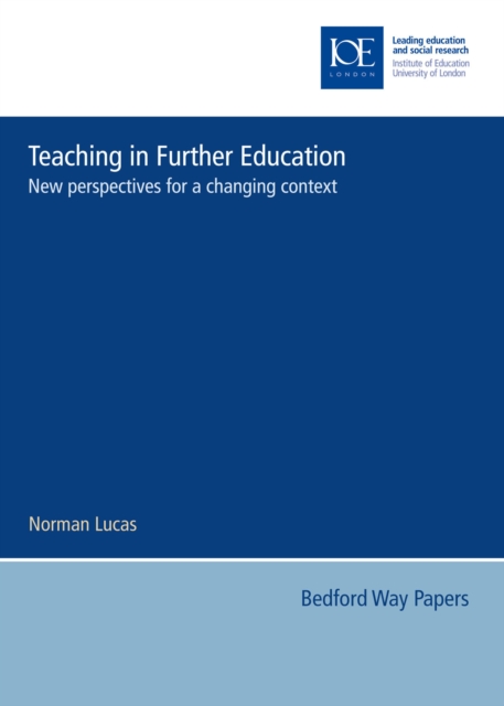 Teaching in Further Education : New perspectives for a changing context, PDF eBook