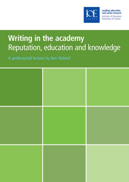 Writing in the academy : Reputation, education and knowledge, PDF eBook