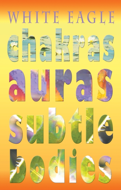 Chakras Auras Subtle Bodies, Paperback / softback Book