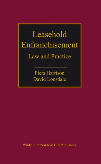 Leasehold Enfranchisement : Law and Practice, Hardback Book