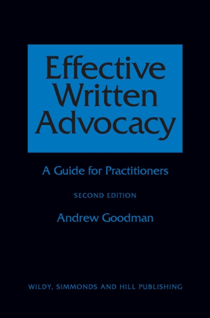 Effective Written Advocacy : A Guide for Practitioners, Paperback / softback Book