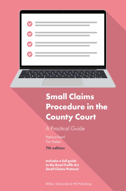 Small Claims Procedure in the County Court: A Practical Guide, Paperback / softback Book