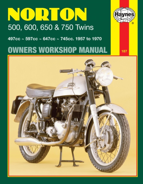 Norton 500, 600, 650 & 750 Twins (57 - 70) Haynes Repair Manual, Paperback / softback Book