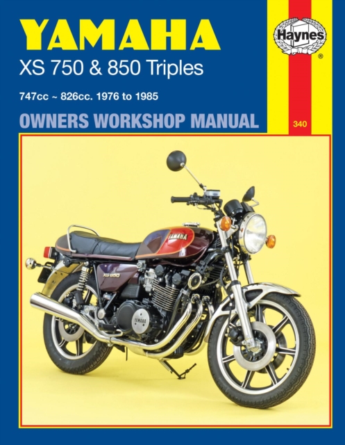 Yamaha XS750 & 850 Triples (76 - 85) Haynes Repair Manual, Paperback / softback Book