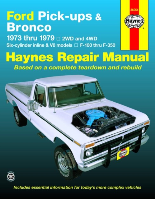 Ford pick-ups F-100-F-350 & Bronco (1973-1979) Haynes Repair Manual (USA), Paperback / softback Book